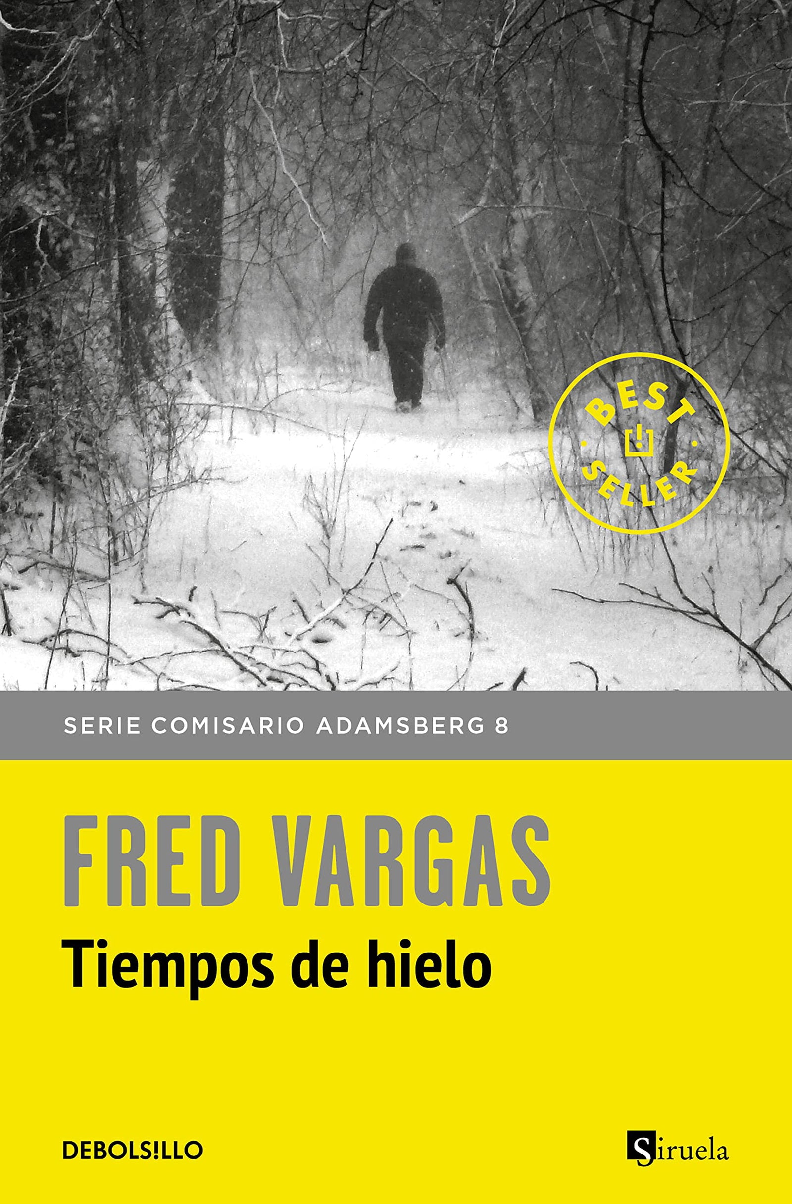 Tiempos de hielo (Comisario Adamsberg 8) (Best Seller)