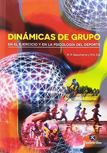 Dinámicas de grupo en el ejercicio y en la Psicología del deporte (Deportes)