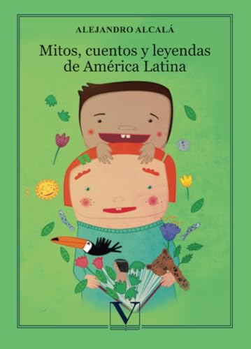 Mitos, cuentos y leyendas de América Latina (Infantil-Juvenil)