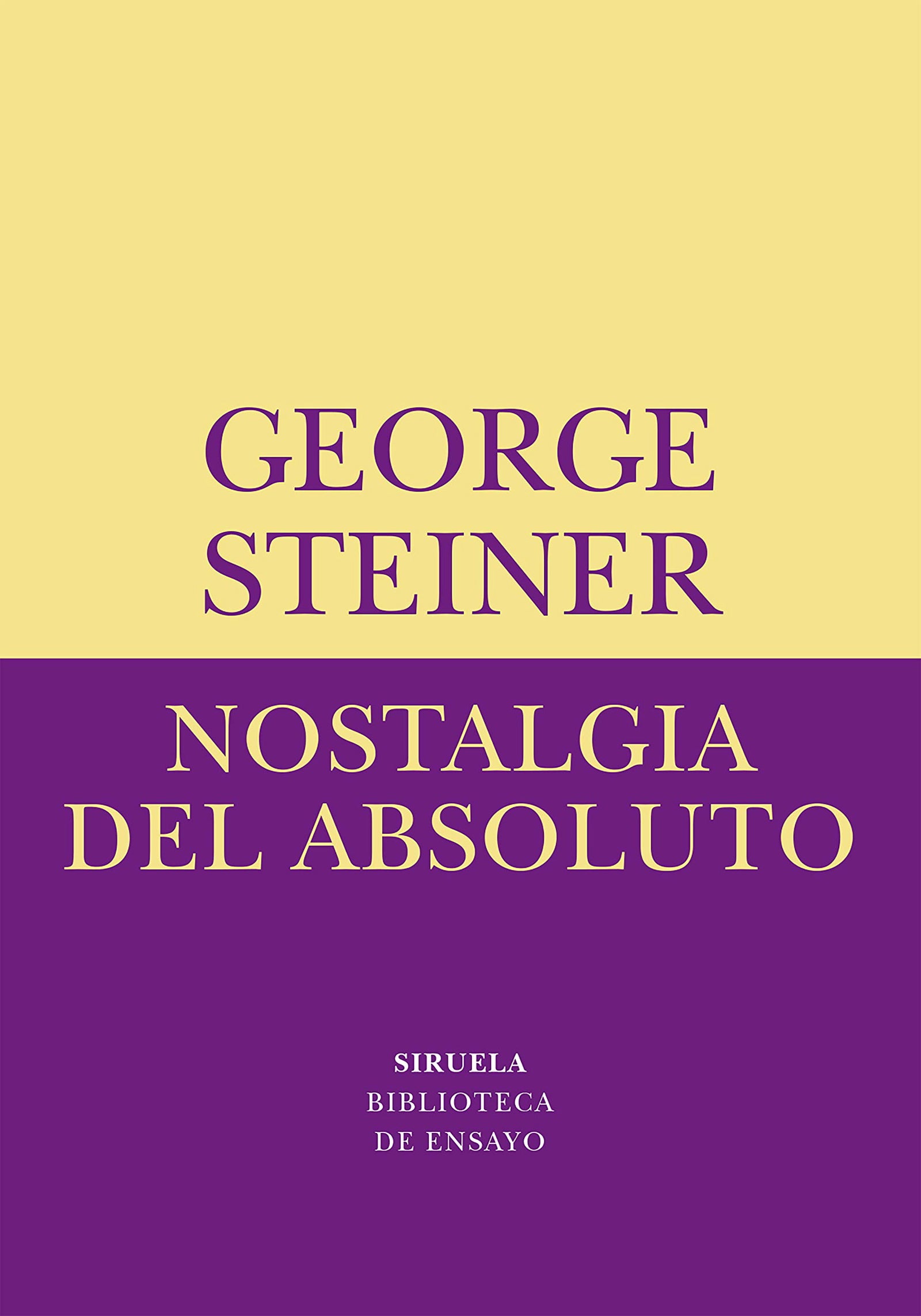 Nostalgia del absoluto: 12 (Biblioteca de Ensayo / Serie menor)