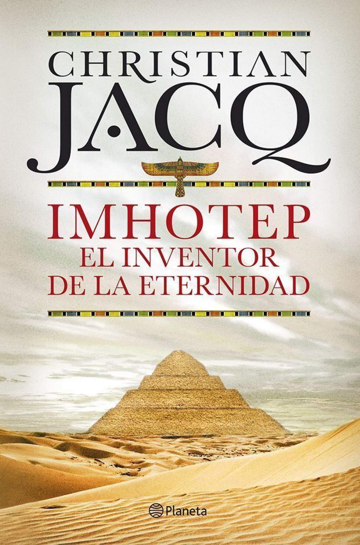 Imhotep. El Inventor de la Eternidad (Planeta Internacional)