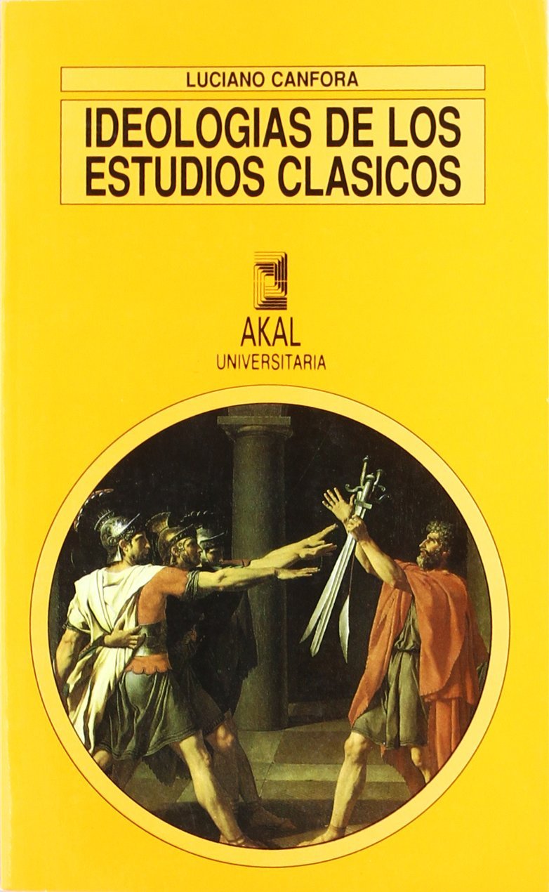 Ideología de los estudios clásicos: 145 (Universitaria)