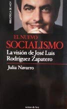 El nuevo socialismo. la vision de José Luis Rodríguez zapatero