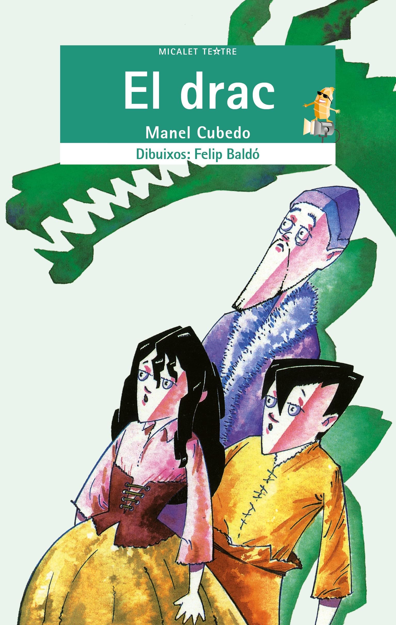 El drac: 3 (Micalet Teatre)