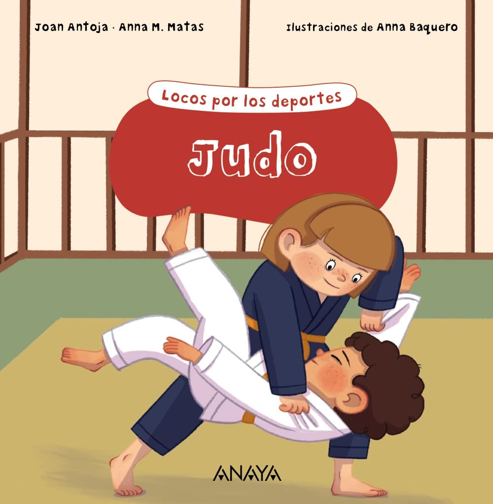 Judo: Locos por los deportes (LITERATURA INFANTIL - Locos por los deportes)
