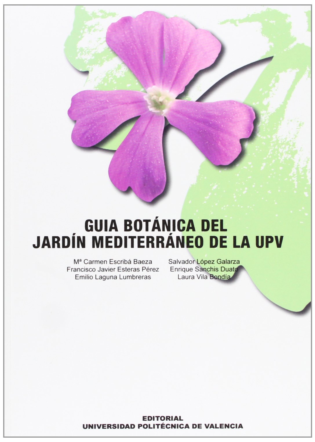 GUÍA BOTÁNICA DEL JARDÍN MEDITERRÁNEO DE LA UPV