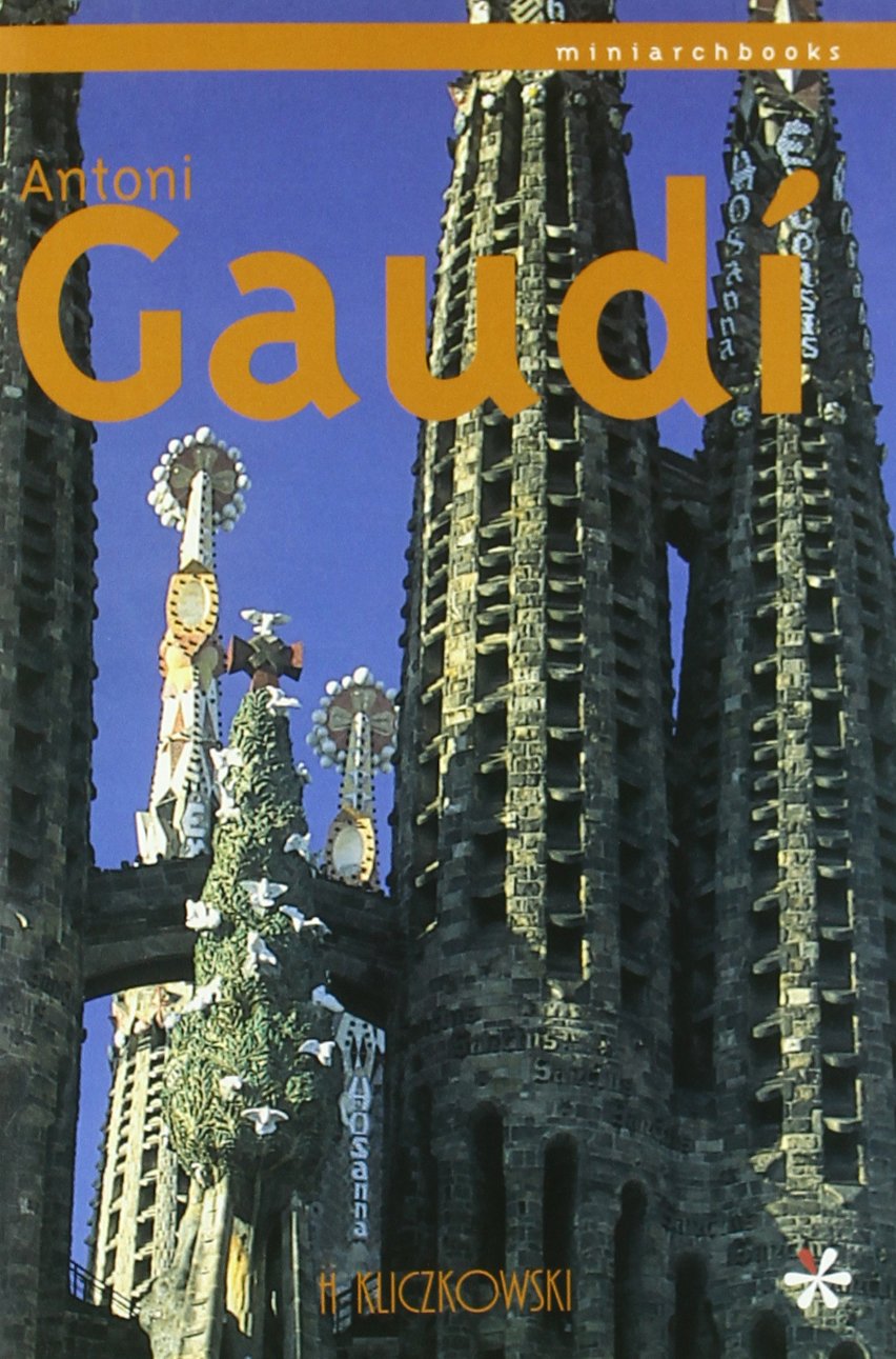 GAUDI MINIARCHBOOKS (H.KLICZKOWSKI ONLY BOOK)