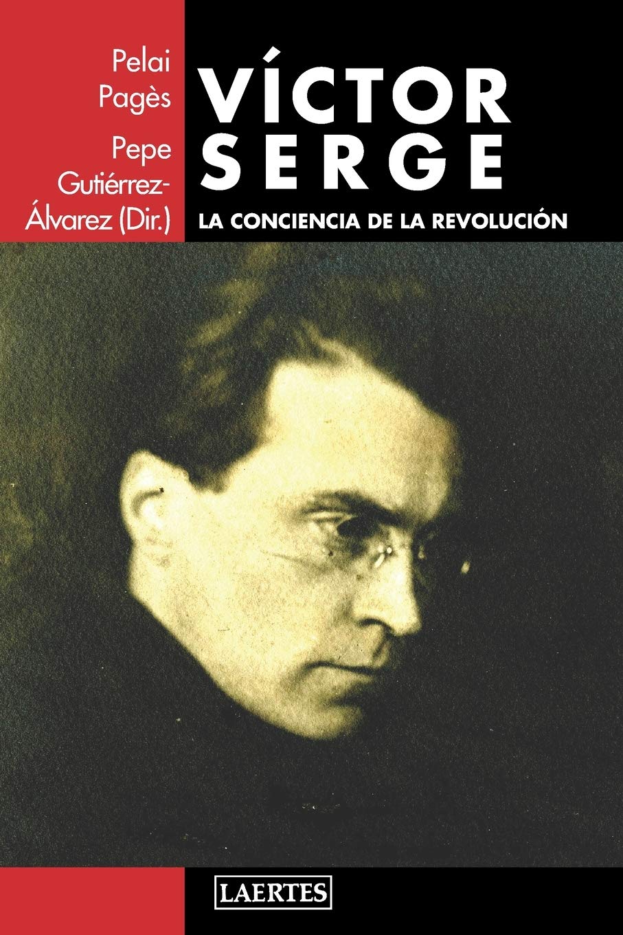 Víctor Serge: La conciencia de la revolución: 123 (Laertes)