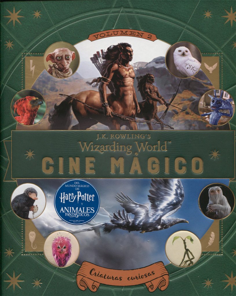 J.K. Rowling's Wizarding World: Cine mágico. Volumen 2