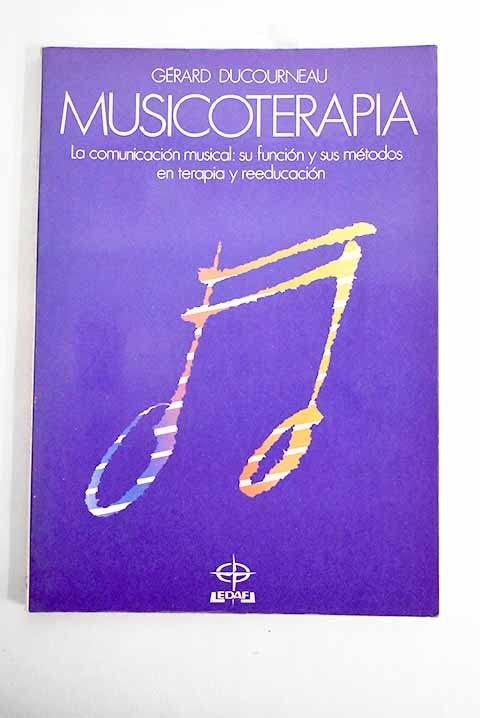 Musicoterapia : en terapia y reeducacion