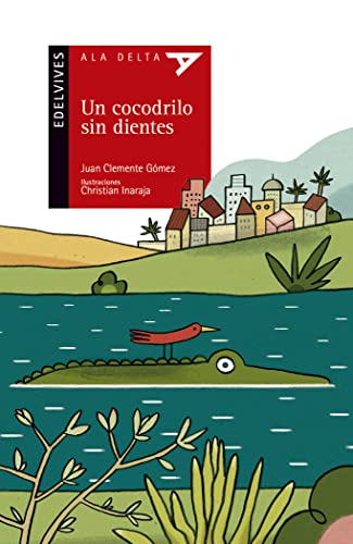 Un cocodrilo sin dientes: 89 (Ala Delta - Serie roja)