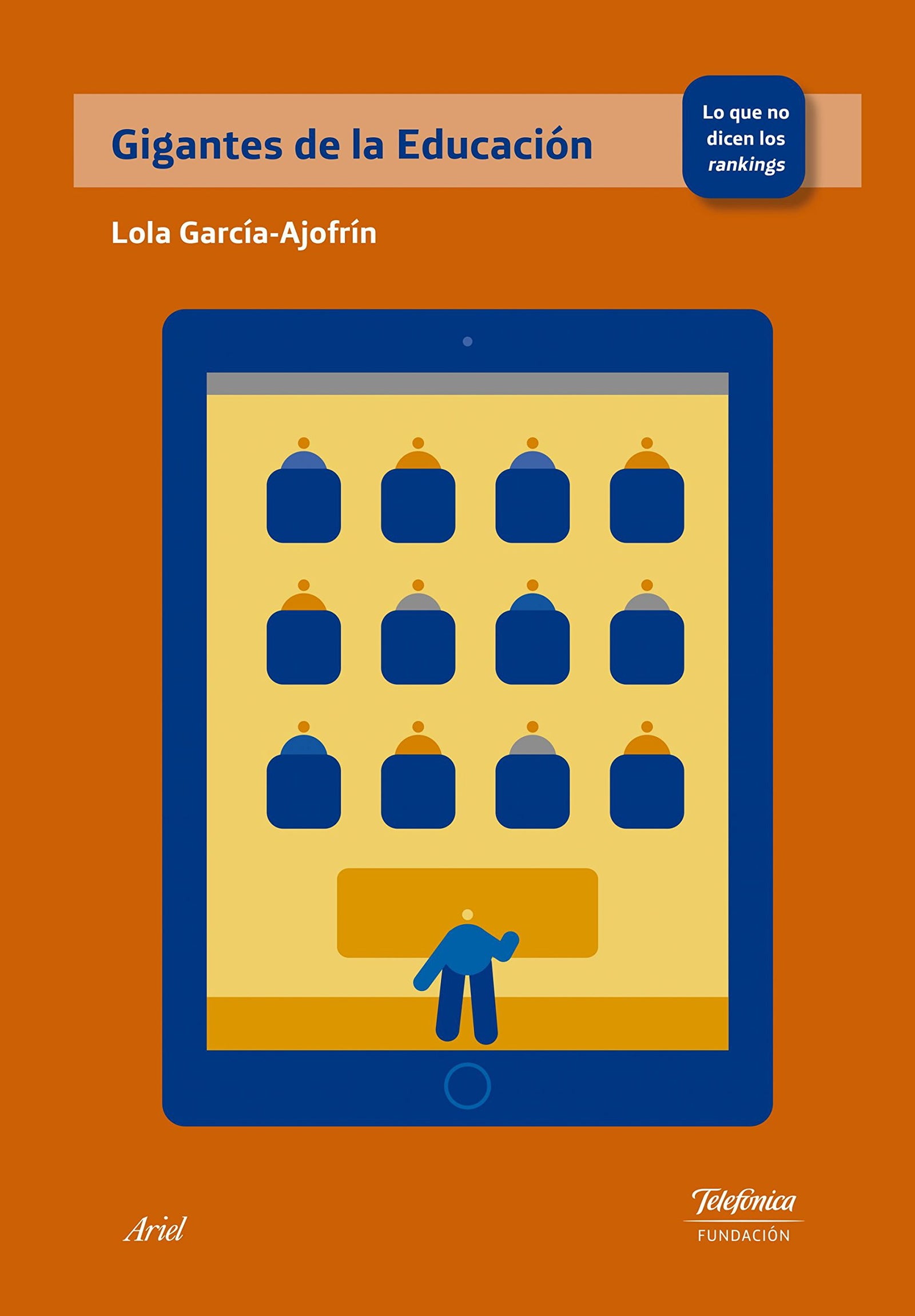 Gigantes de la Educación: Lo que no dicen los rankings (Colección Fundación Telefónica)
