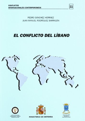 El conflicto del Líbano (Conflictos internacionales contemporáneos)