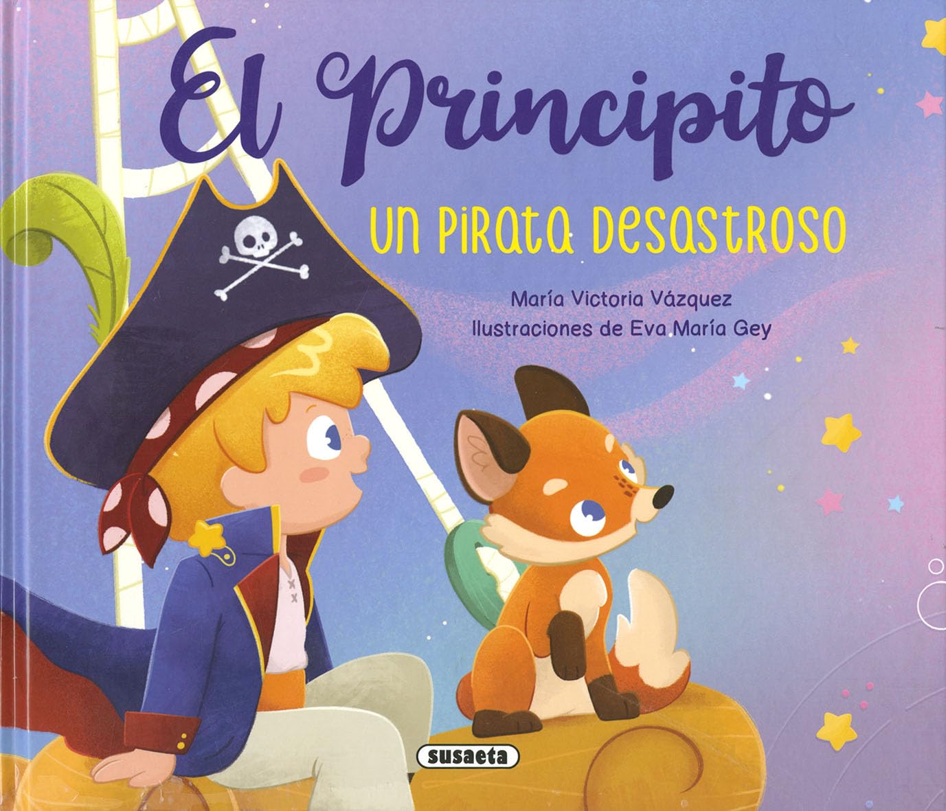 El Principito. Un pirata desastroso (Las aventuras de El principito)