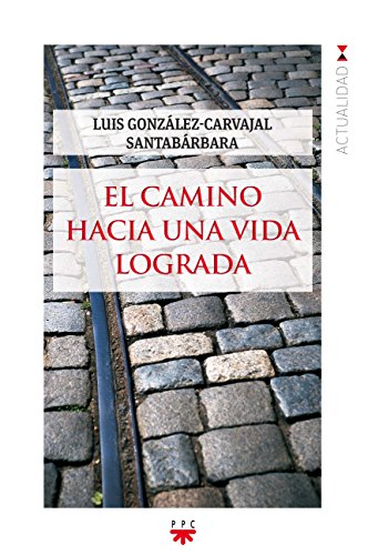 El Camino Hacia Una Vida Lograda: 147 (GP Actualidad)