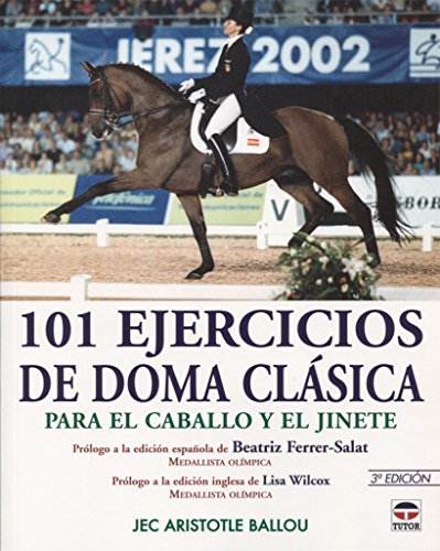 101 Ejercicios de Doma Clasica (DEPORTES)