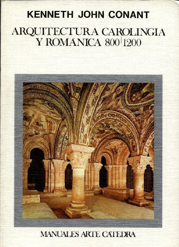 ARQUITECTURA CAROLIN.Y ROMAN.800/1200 (SIN COLECCION)