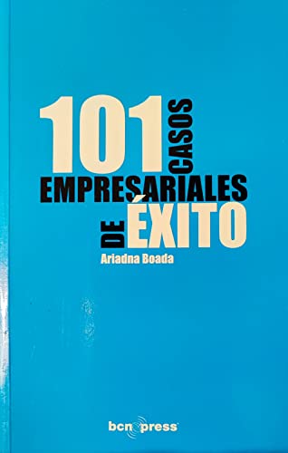 101 Casos Empresariales De Éxito