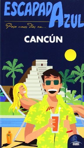 Cancún  Escapada Azul