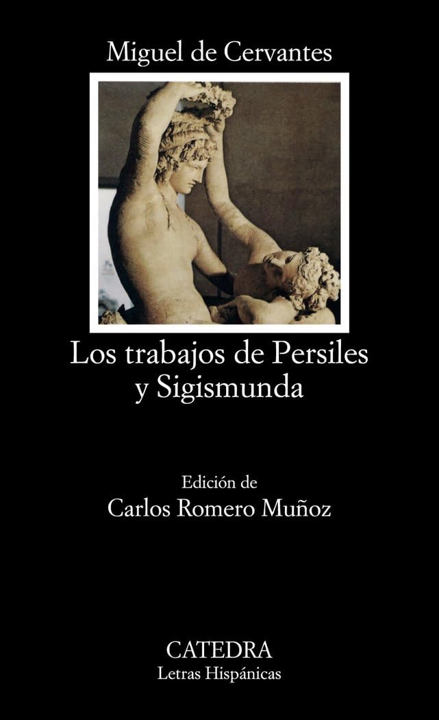 Los trabajos de Persiles y Sigismunda/ The Labours of Persiles and Sigismunda