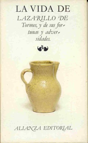 La vida de lazarillo de tormes y de sus fortunas y adversidades