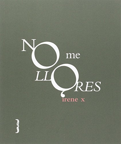 NO ME LLORES