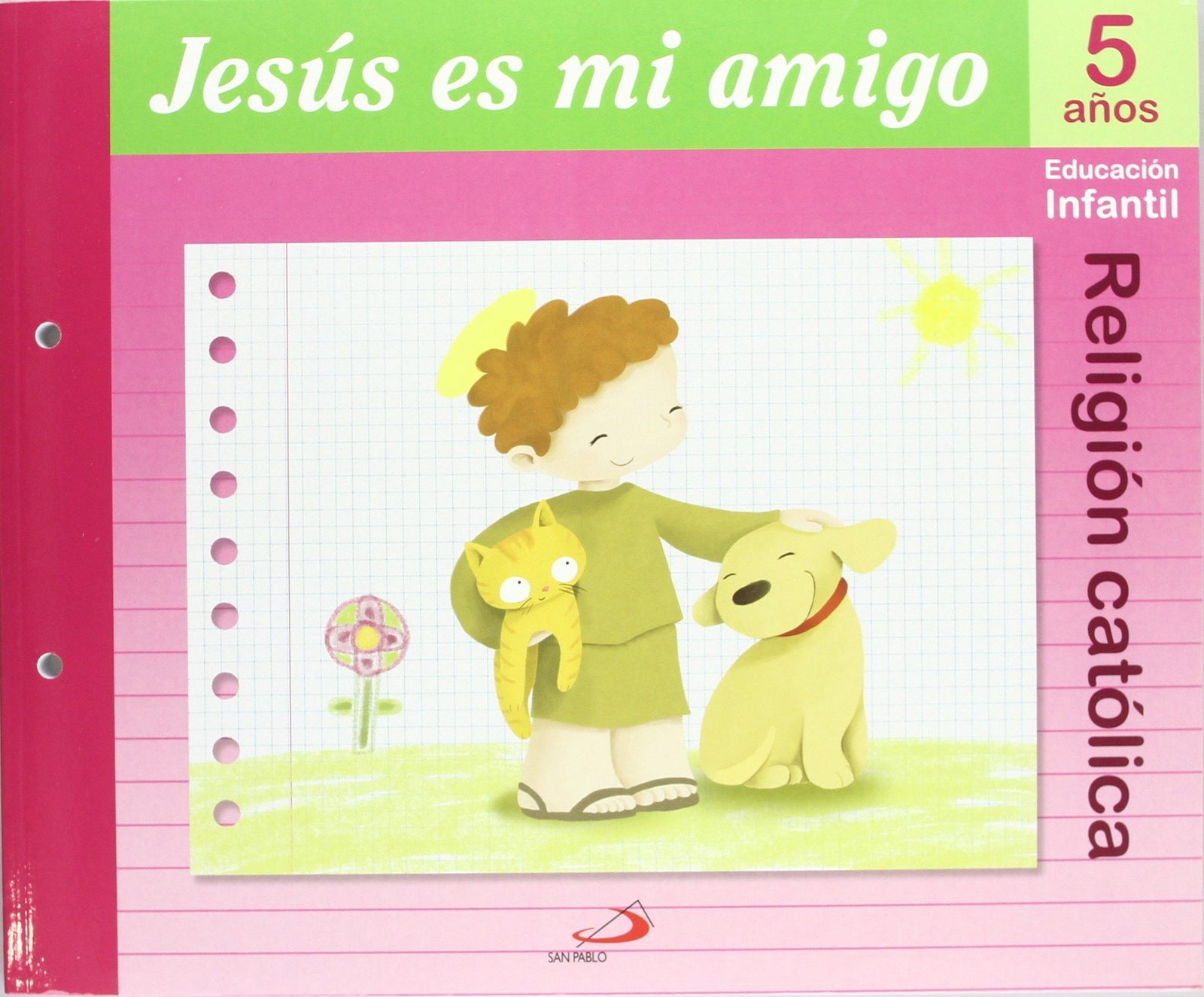 Proyecto Maná, Jesús es mi amigo, religión católica, Educación Infantil, 5 años: Educación Infantil. Libro del alumno - 9788428529075