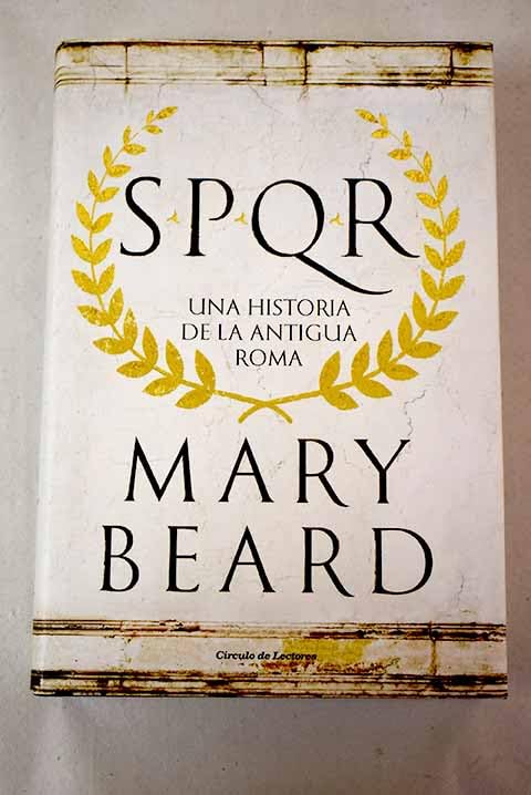 SPQR, una historia de la antigua Roma