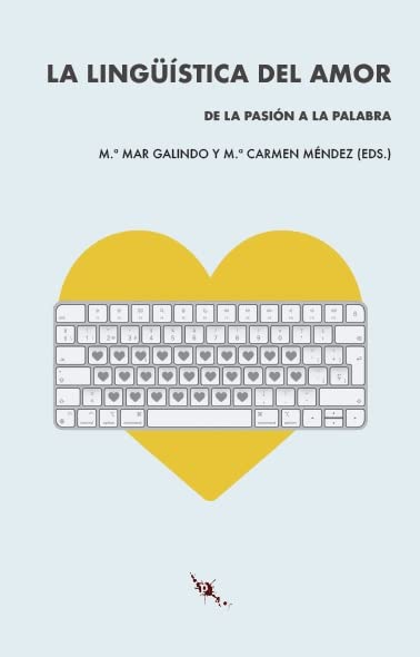 La lingüística del amor: De la pasión a la palabra (TINTA ROJA)