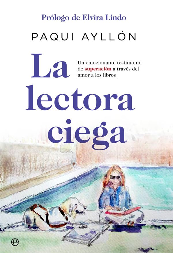 La lectora ciega: Un emocionante testimonio de superación a través del amor a los libros (Fuera de colección)