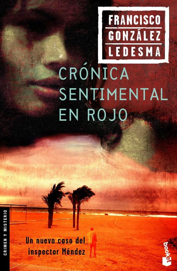 Crónica sentimental en rojo: 1 (Crimen y misterio)
