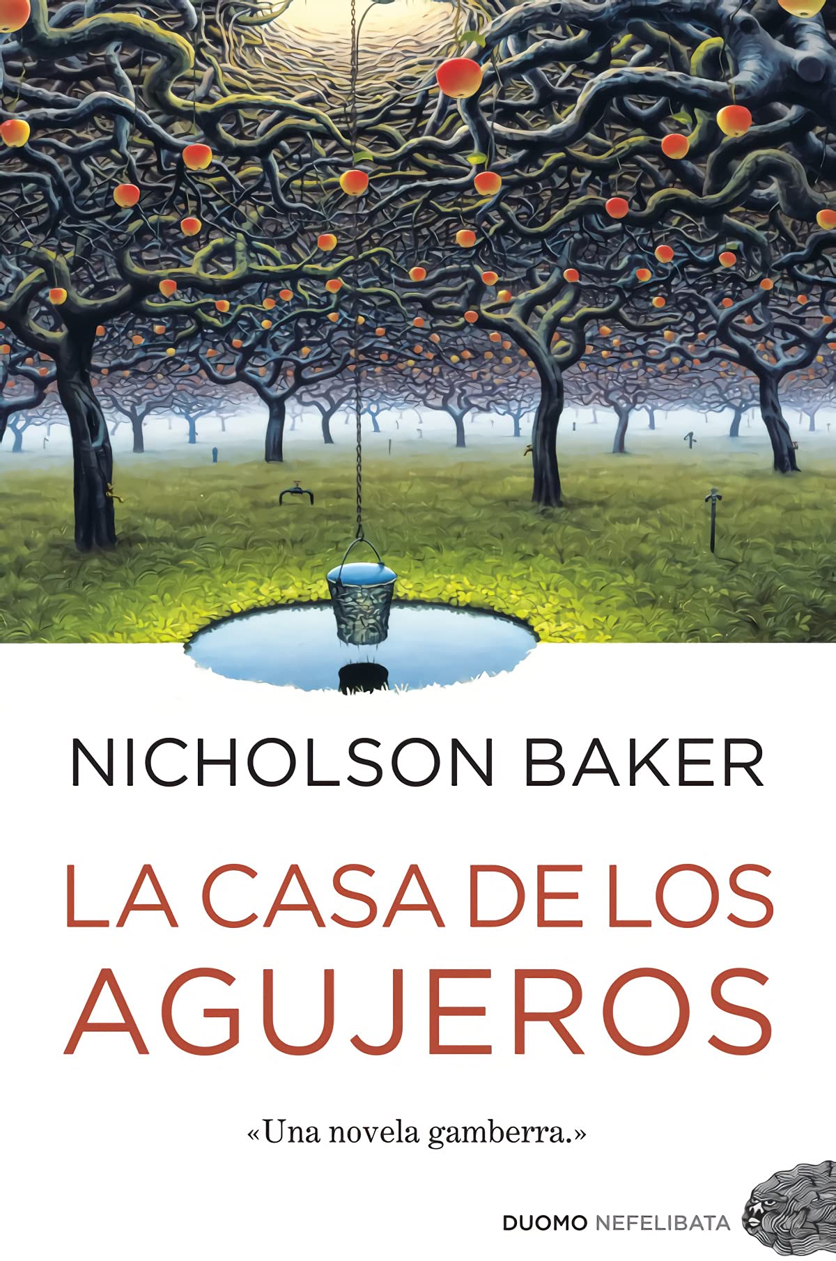 La casa de los agujeros: Una novela gamberra (Nefelibata (Duomo))