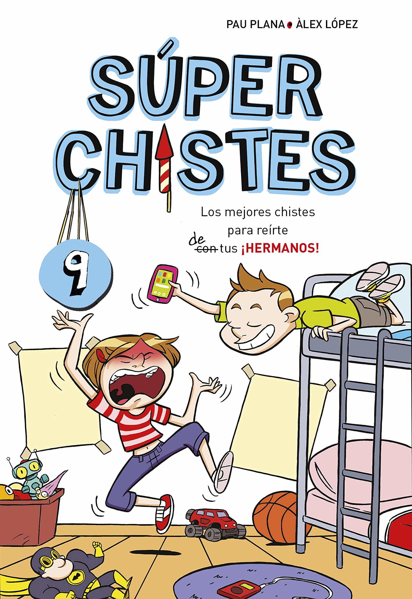 Súper Chistes 9 - Los mejores chistes para reírte (con) de tus ¡HERMANOS!: Libro de chistes para niños y niñas (No ficción ilustrados)