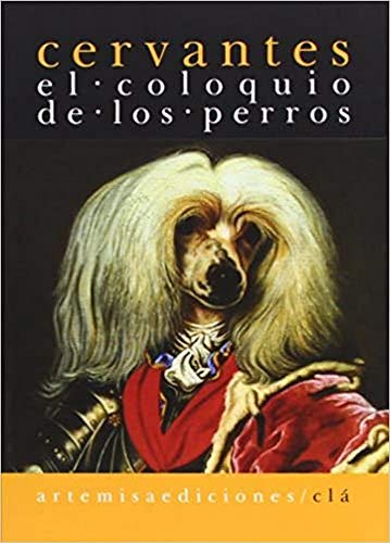 Coloquio De Los Perros,El (CLA)