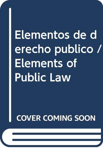 Elementos de derecho publico / Elements of Public Law