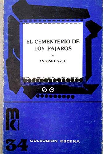 Cementerio de los pajaros, el (Coleccion Escena)