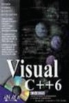 Visual c++ 6 (incluye CD rom) (La Biblia De / the Bible of)