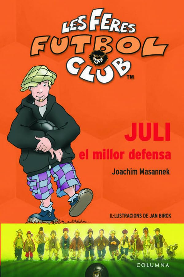 Juli El Millor Defensa (LES FERES DEL FUTBOL)