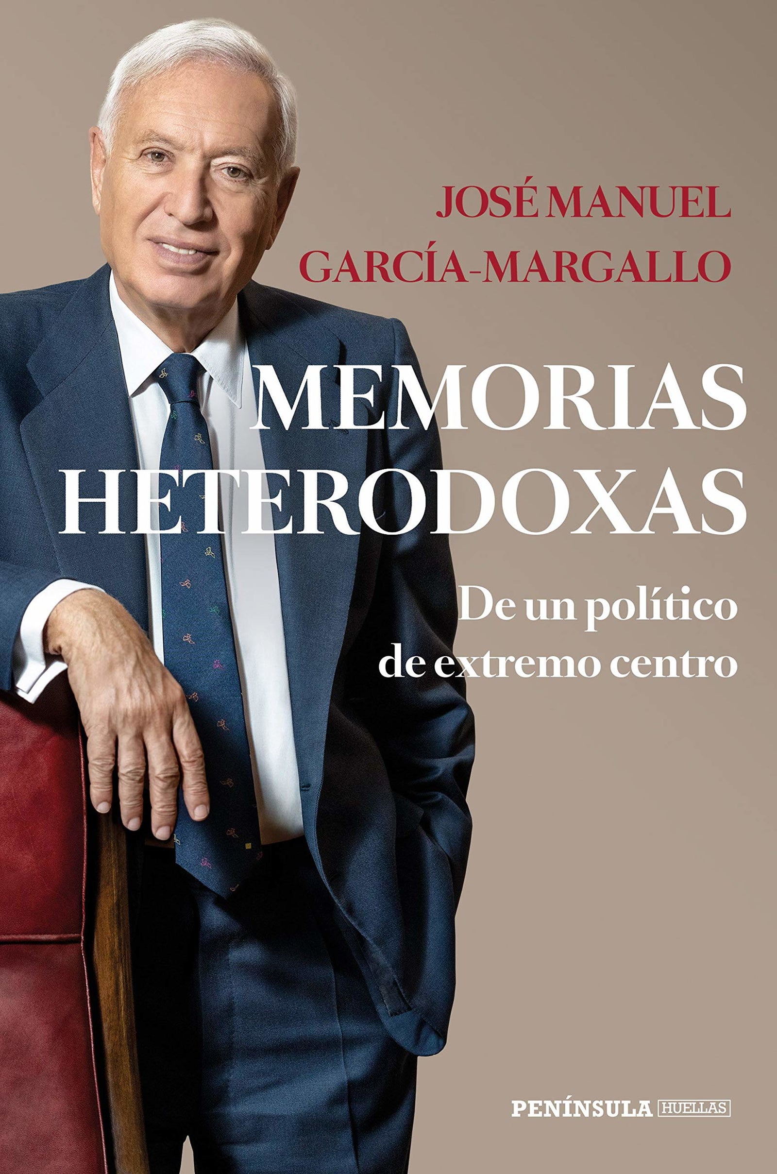 Memorias heterodoxas: De un político de extremo centro (PENINSULA)