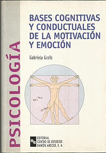 Bases cognitivas y conductuales de la motivación y emoción (Libro Técnico)