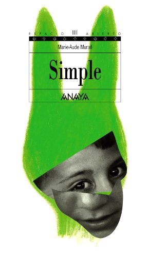 Simple (Literatura Juvenil (A Partir De 12 Años) - Espacio Abierto)