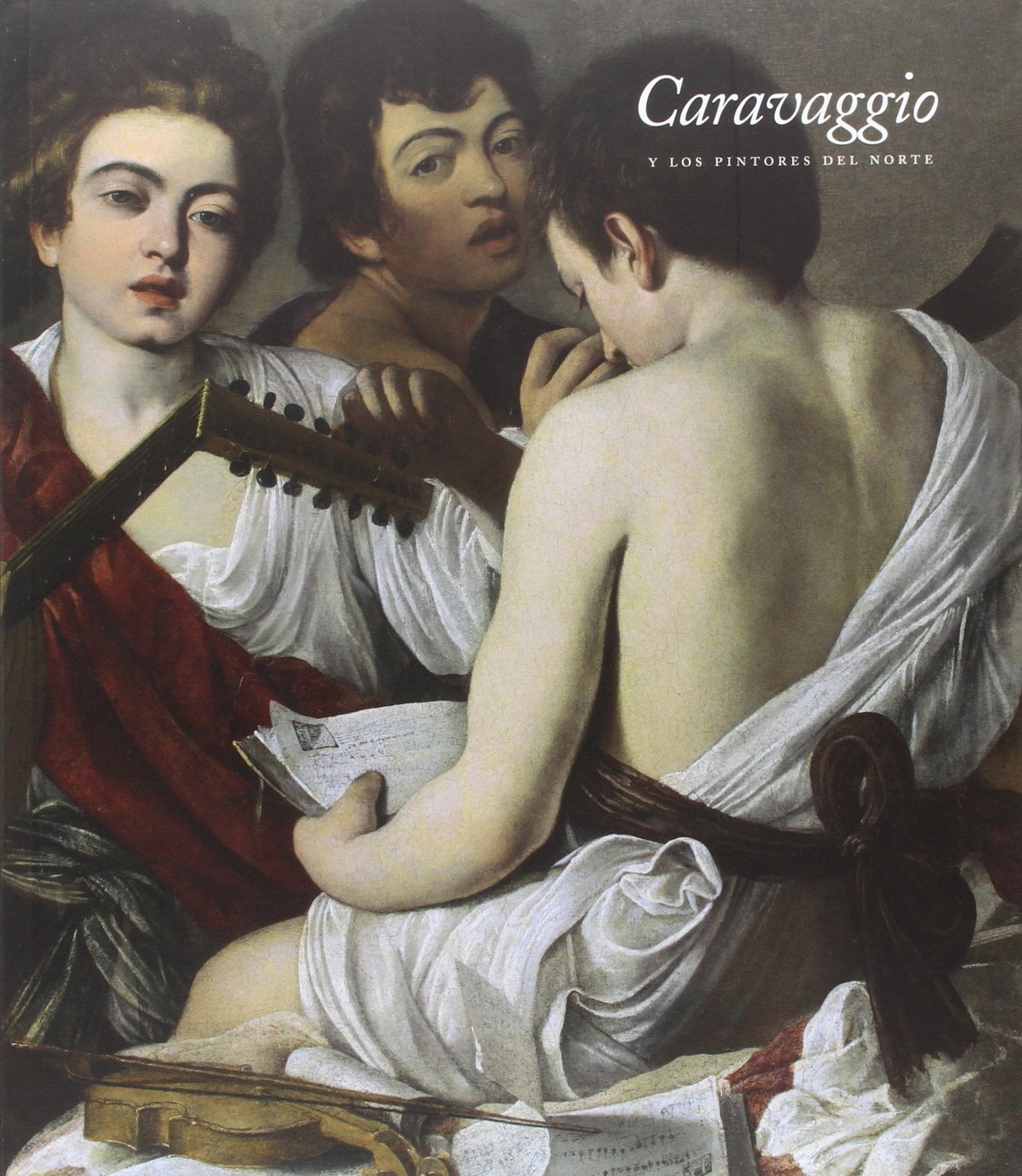 Caravaggio y los pintores del norte