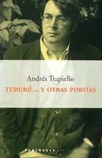 Tururú... y otras porfías