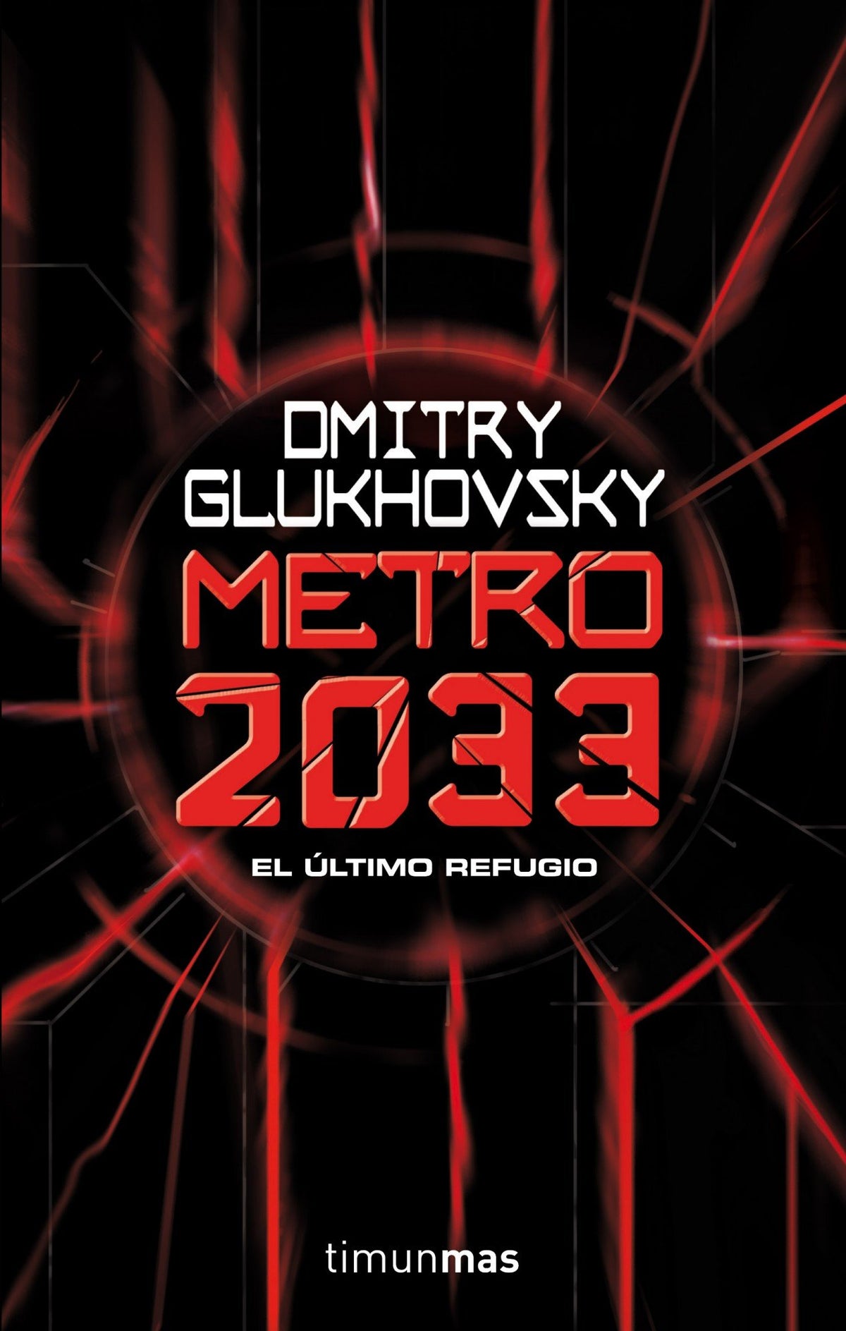Metro 2033 (Biblioteca Dmitry Glukhovsky)