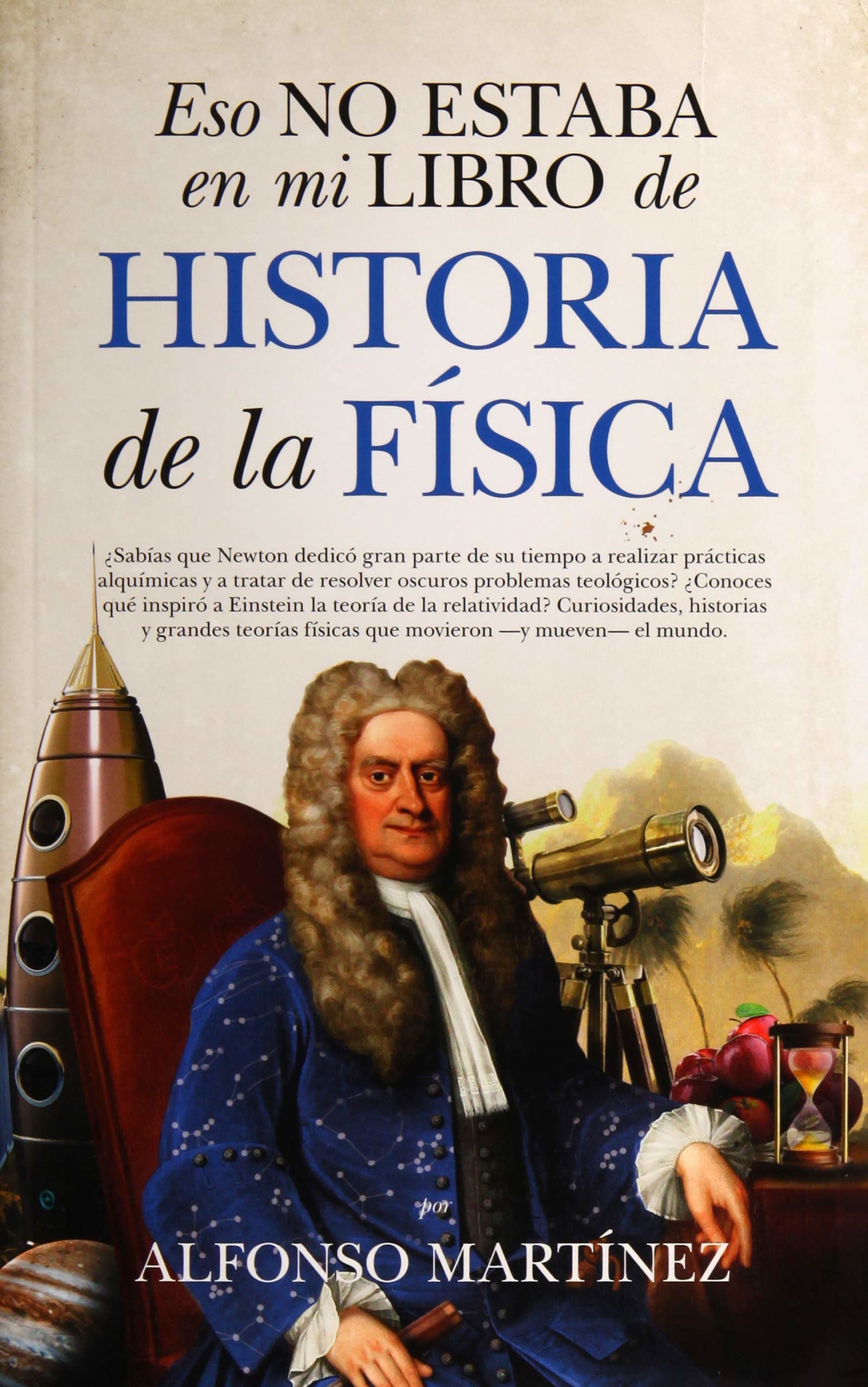 Eso no estaba en mi libro de Historia de la Física (Divulgación Científica)