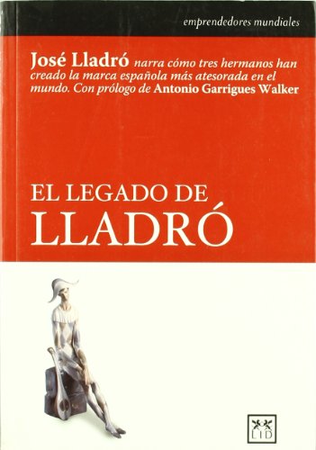 El Legado De Lladrò (Historia Empresarial)