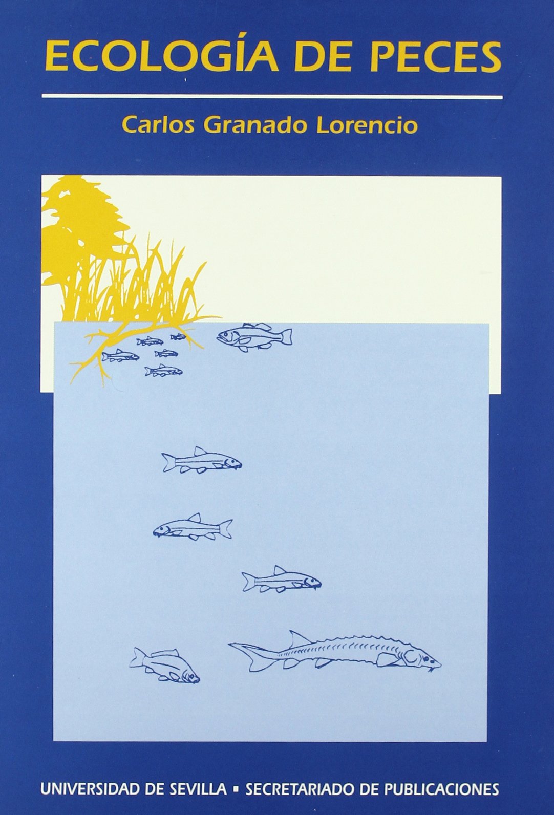 Ecología de peces: 45 (Serie Ciencias)