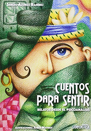 Cuentos para sentir: Relatos desde el psicoanálisis