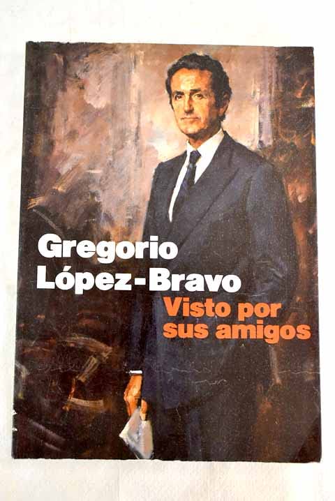 Gregorio López Bravo visto por susamigos