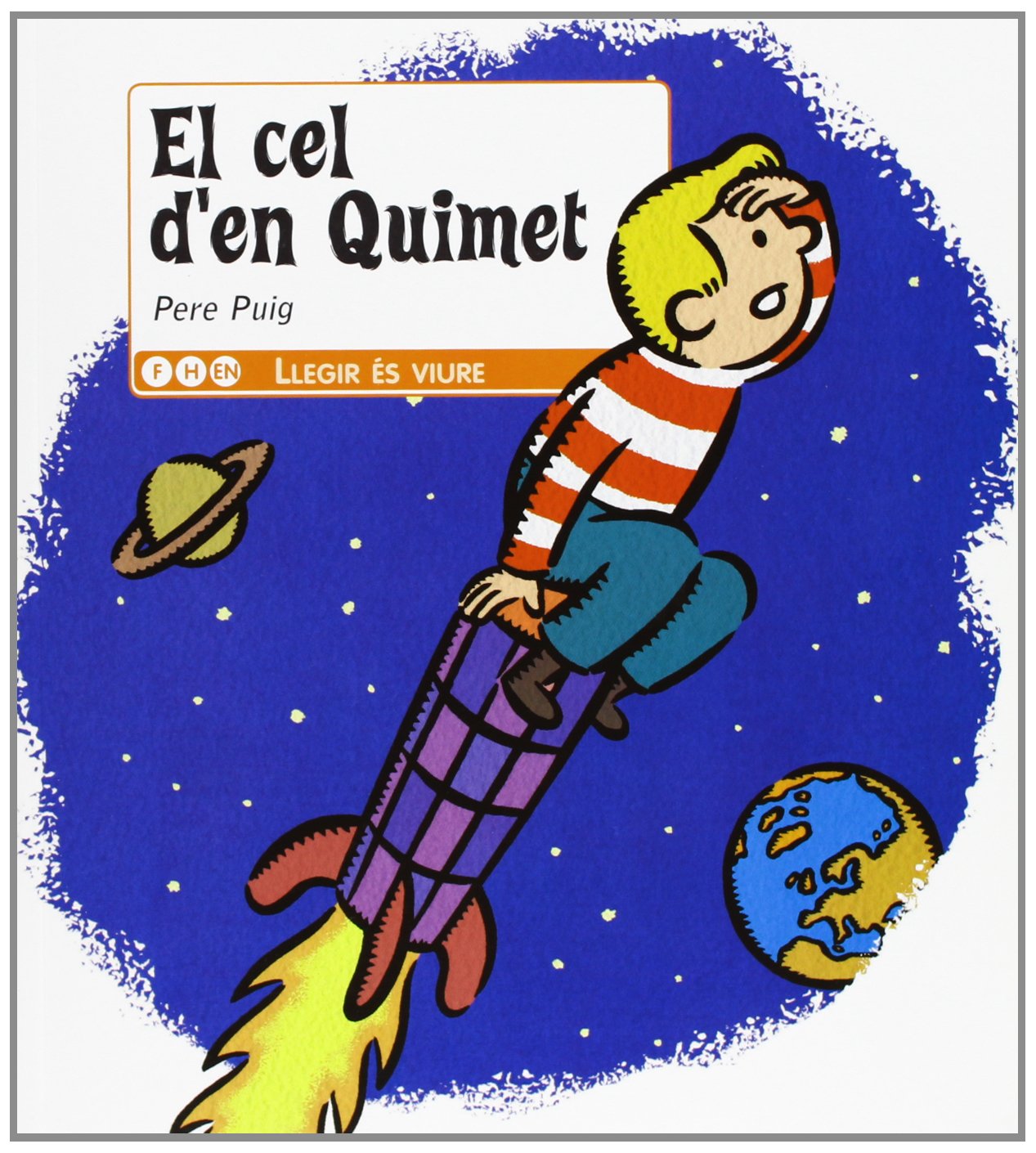 El cel d'en Quimet (Llegir és viure)